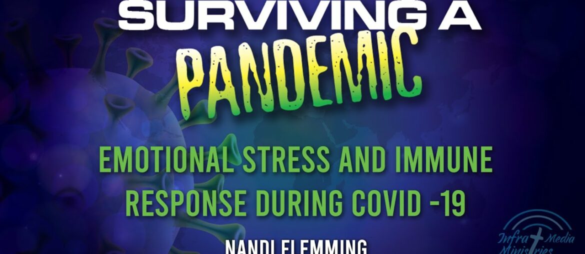 Emotional Stress And Immune Response During Covid-19 - Nandi Flemming