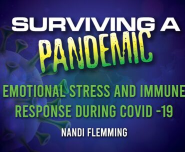Emotional Stress And Immune Response During Covid-19 - Nandi Flemming