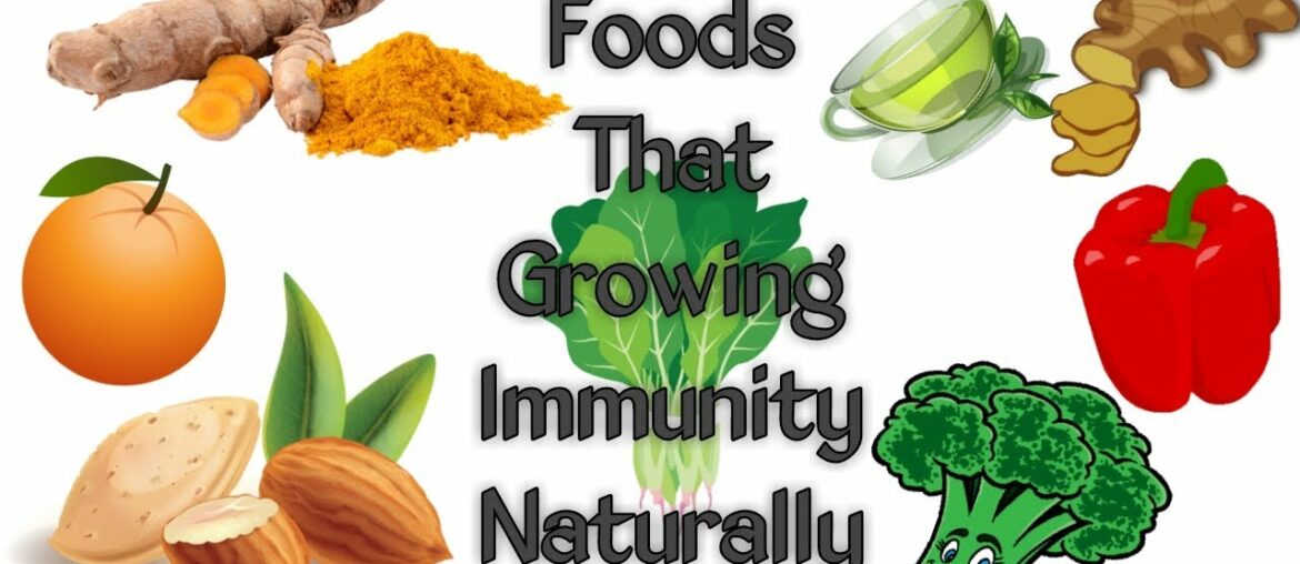 Foods That Grow Immunity Naturally | Natural Way To Increase Immunity