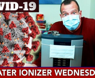 Will Your Water Ionizer Protect You From The Coronavirus (COVID-19)?