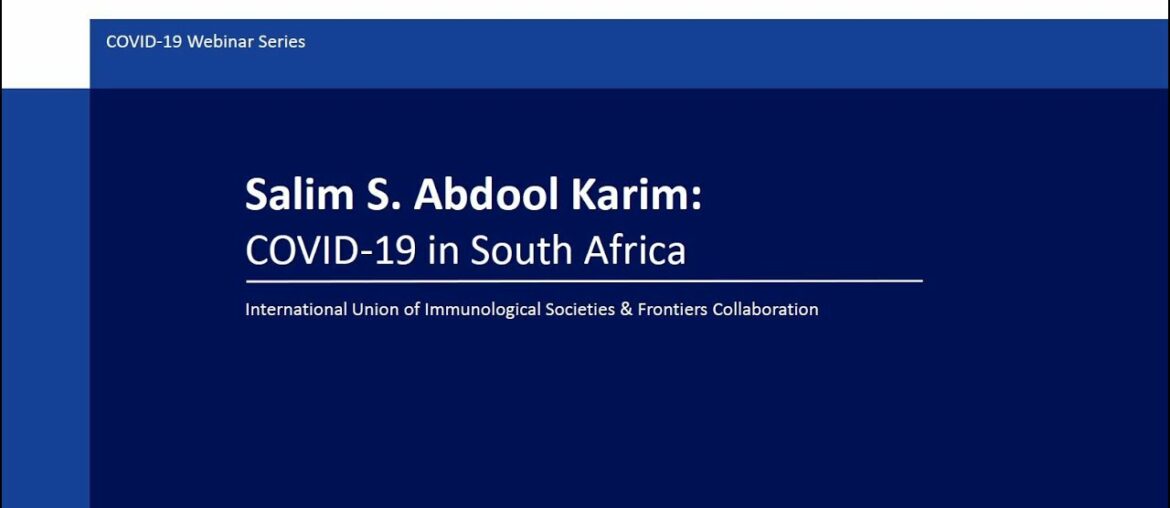 Prof. Salim S. Abdool Karim: COVID-19 in South Africa