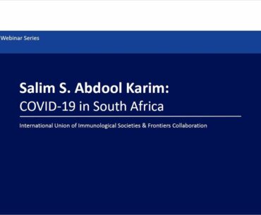 Prof. Salim S. Abdool Karim: COVID-19 in South Africa