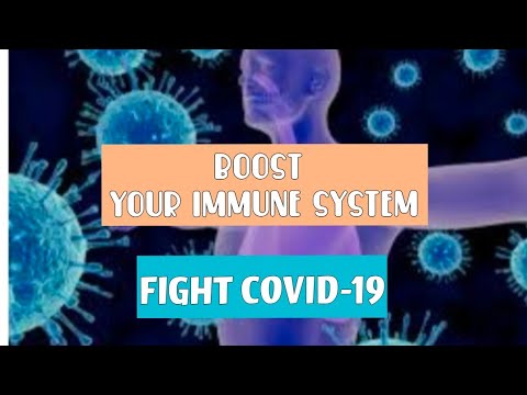 BOOST YOUR IMMUNE SYSTEM (FIGHT COVID-19)