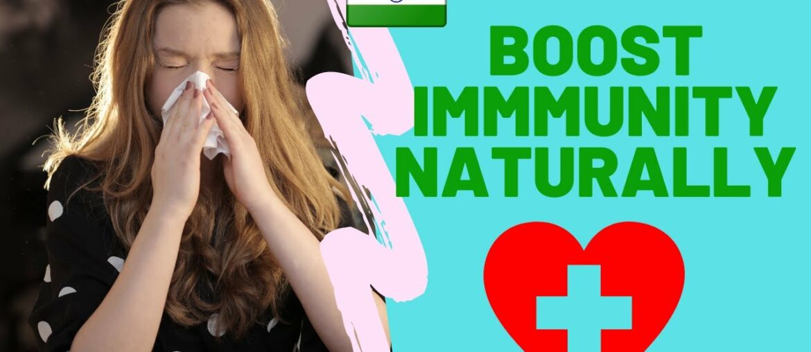 5 Best Foods to Boost Immunity (NATURALLY) in India 2020