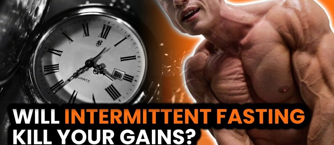 Will Intermittent Fasting Stop You Gaining Muscle?