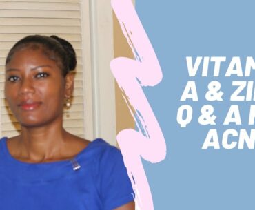 Vitamin A and Zinc For Acne Q & A| Get rid of Acne| Health Is My Passion