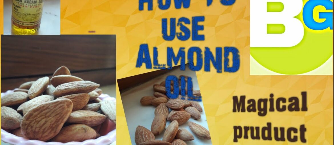 How to use almond oil, badam oil ke upyog,vitamin E ke use#beauty gossib with zahra