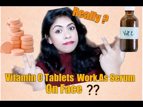 All About Vitamin C/Vitamin C Tablet As Serum/Vitamin C for Healthy Body/How to Make vitamin C Serum