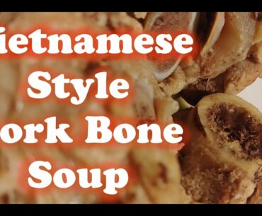 1949 Vietnamese Style Pork Bone Soup - High Vitamin B12 / Healthy / No MSG added