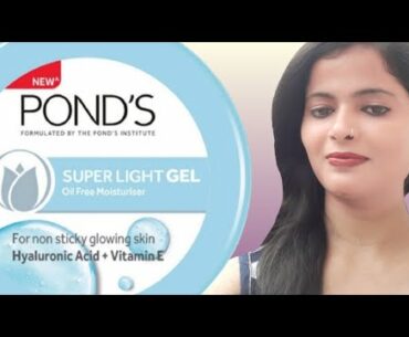 Ponds super light gel oil free moisturiser with hyaluronic acid + vitamin E / PraGri style.