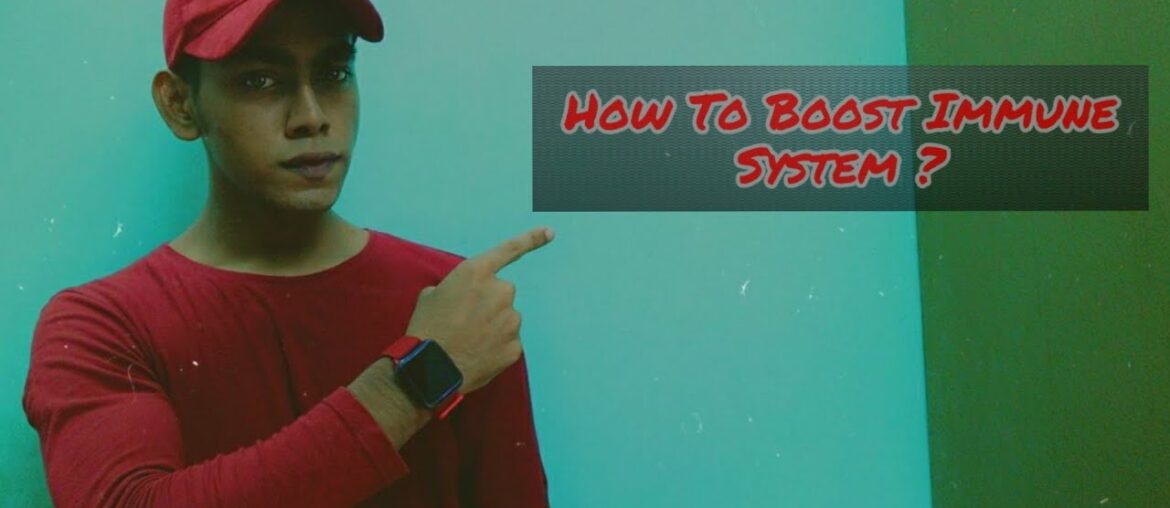 ( Explained ) How To Boost Immune System ?