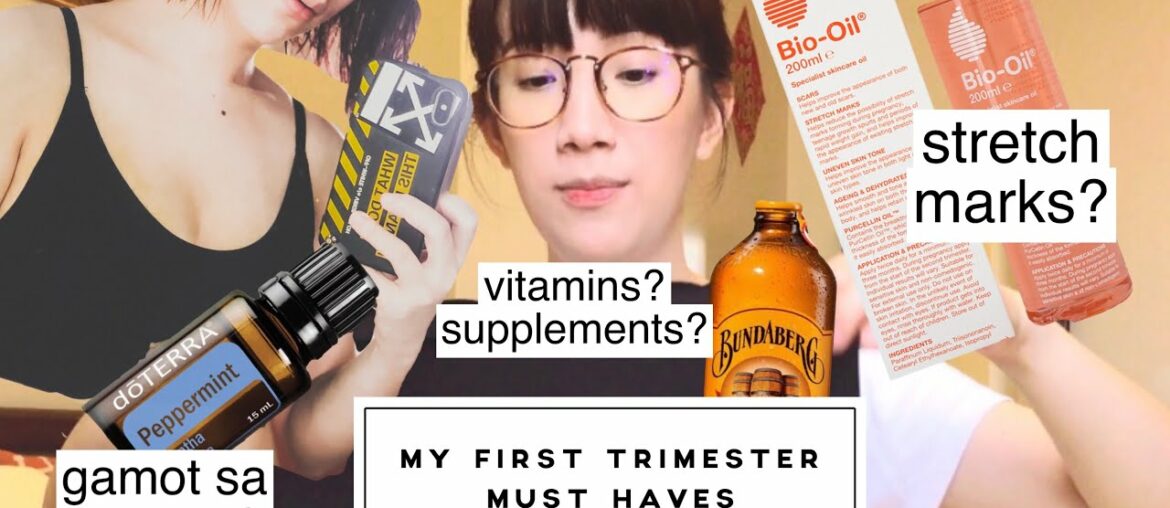 MY FIRST TRIMESTER MUST HAVES | GAMOT SA NAUSEA, VITAMINS AND SUPPLEMENTS AND STRETCH MARKS