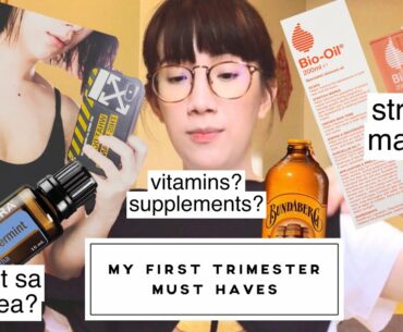 MY FIRST TRIMESTER MUST HAVES | GAMOT SA NAUSEA, VITAMINS AND SUPPLEMENTS AND STRETCH MARKS