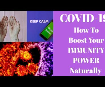 Coronavirus pandemic ( COVID-19): Ways to boost your immune system  (Part-8)