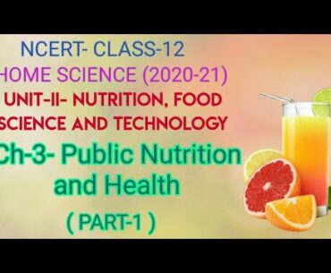 PUBLIC NUTRITION AND HEALTH (PART-1), HOME SCIENCE, CLASS-12, Chapter-3, Achieve it