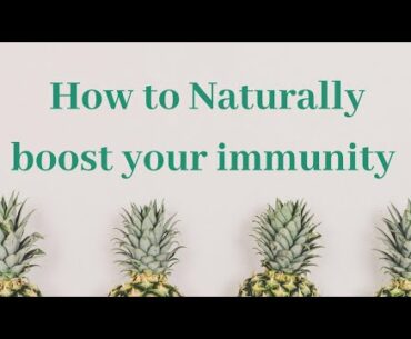 How to stay healthy and Boost your immune system during Covid-19