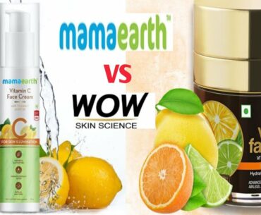 Mamaearth vitamin C Face Cream VS Wow Skin Science Vitamin C Face Cream||