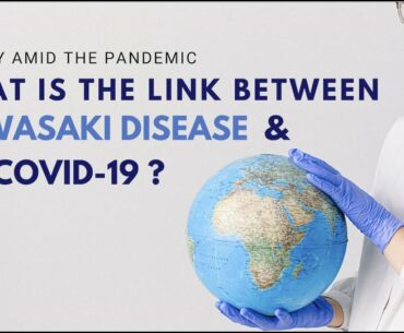 Clarity amid the pandemic: Kawasaki disease and COVID-19 linkage