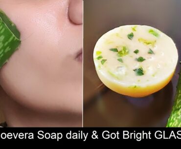 Homemade Aloevera Soap to Get Glowing GLASS Skin | Skin Whitening Soap for Pimples & Dark Spots