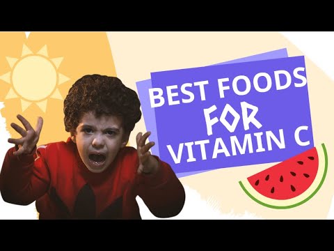 How to get Vitamin C?  + Best foods for Vitamin C?