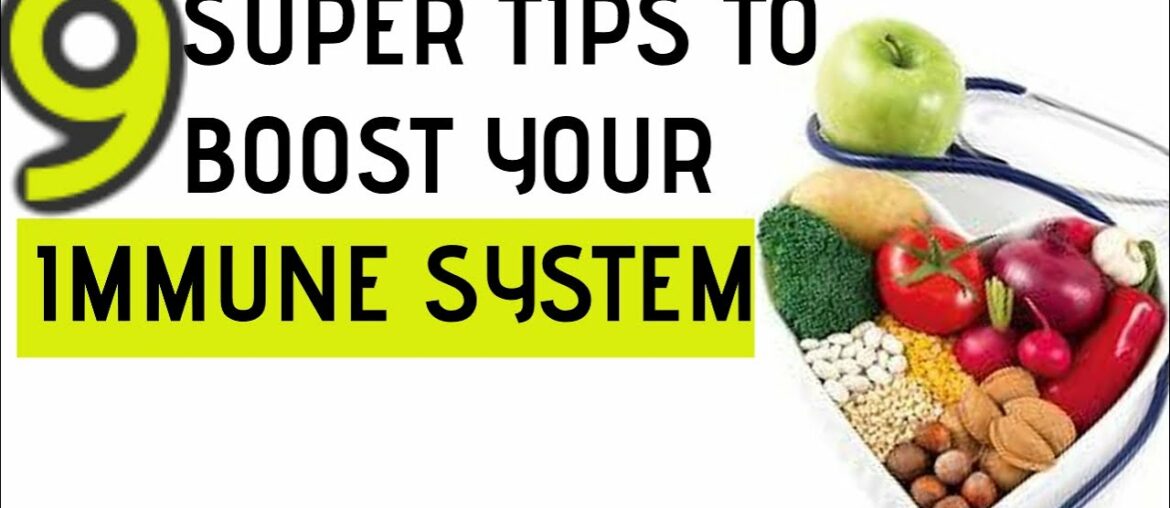 9 SUPER TIPS TO BOOST YOUR IMMUNE SYSTEM DURING CORONAVIRUS PANDEMIC I IMMUNITY BOOSTING TIPS