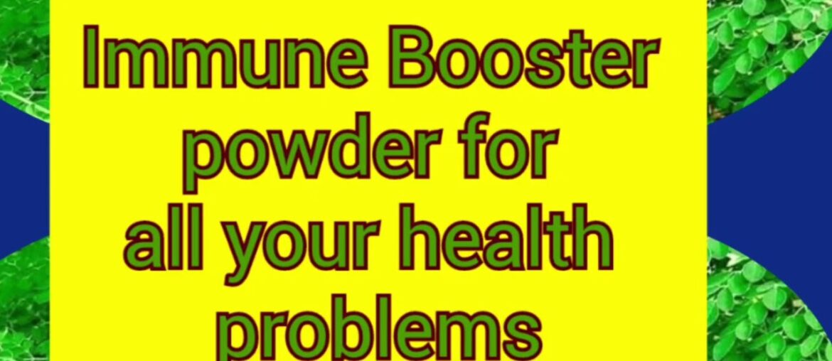 Immunity booster powder for all your health problems.( In English)