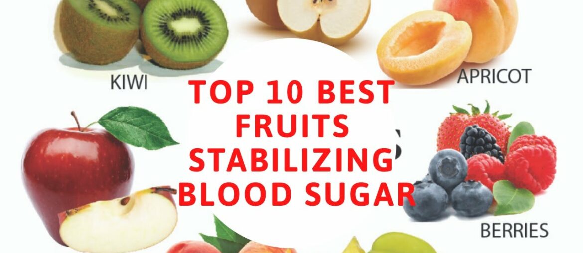 Top 10 BEST Fruits for Stabilizing Blood Sugar