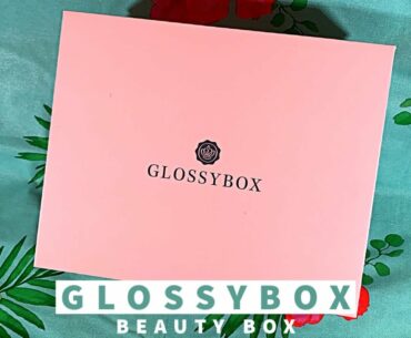 Glossy Box | June 2020 Unboxing | Affordable Beauty Subscription Box