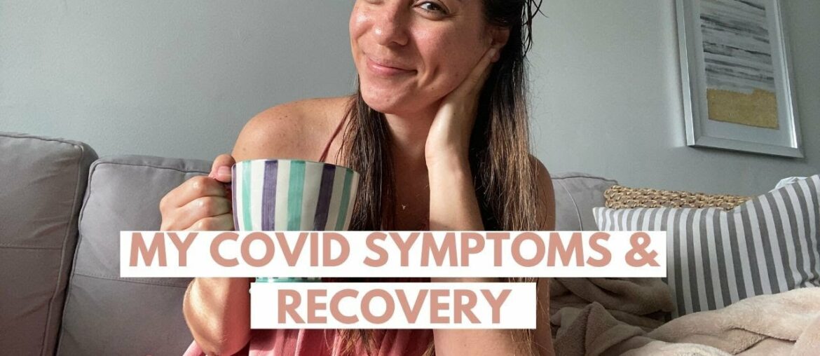 What is like having COVID? My Symptoms and my day to day treating on my own.