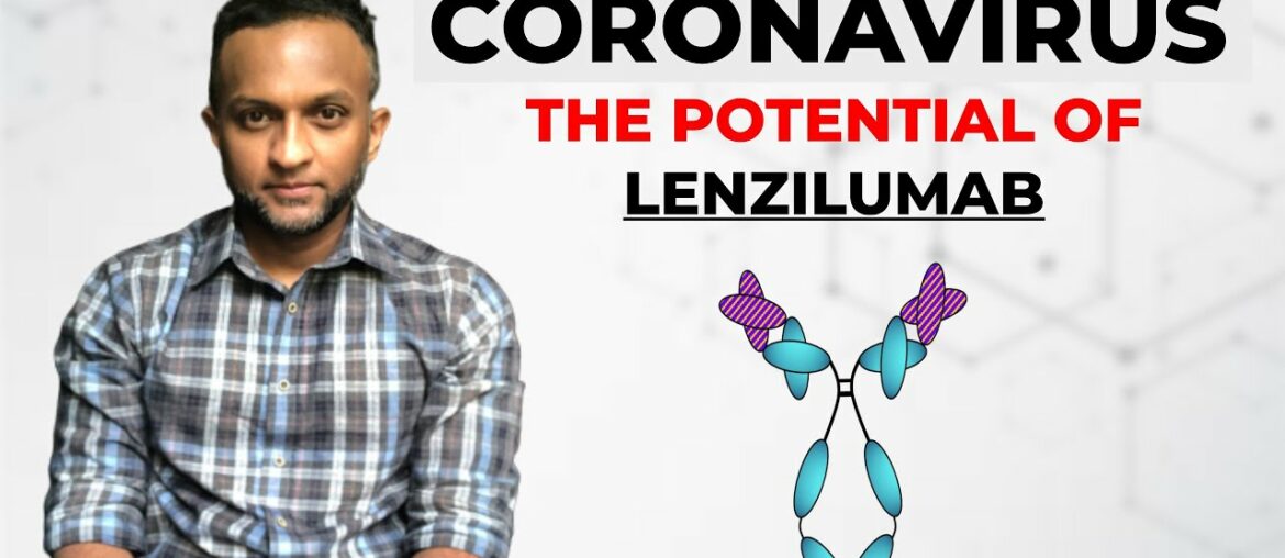 Coronavirus (COVID-19) Therapeutic Treatment:  The Potential of Lenzilumab | Cytokine Storms
