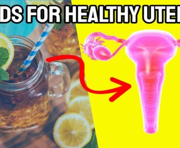 7 Amazing Foods For A Healthy Uterus