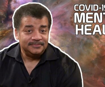 StarTalk Podcast: COVID-19 and Mental Health, with Neil deGrasse Tyson