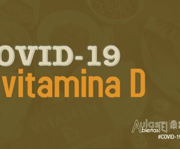 Vitamina D y COVID-19 - Dra. Diana Vanessa Suarez