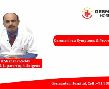 Corona virus : Symptoms & Prevention's | Dr.K.Shankar Reddy  General Surgeon | Germanten Hospitals