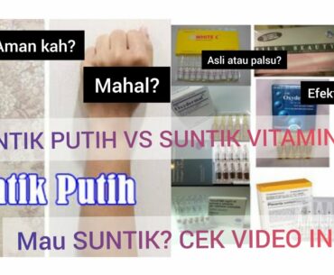 SUNTIK PUTIH VS SUNTIK VITAMIN C #suntikputih #suntikvitaminc #putih