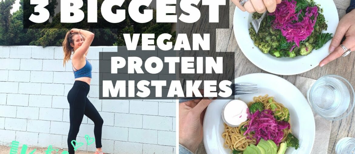 3 BIGGEST VEGAN PROTEIN MISTAKES WOMEN MAKE | VITAMIN KATIE