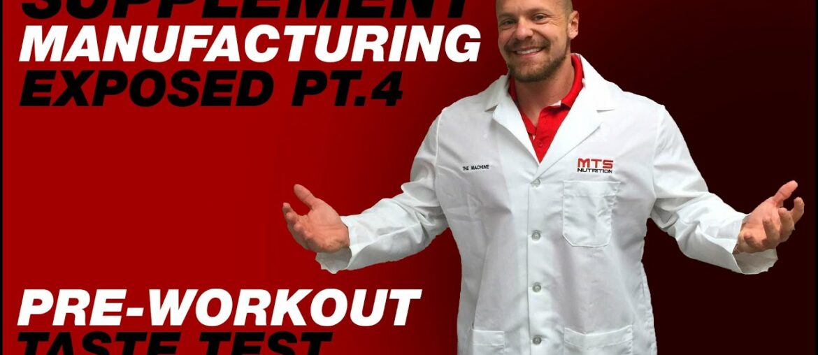 Supplement Manufacturing Exposed Part 4 - Taste-Testing the Preworkout