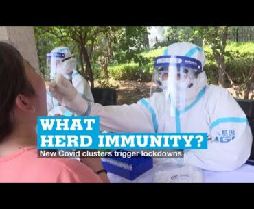 What herd immunity? New Covid-19 clusters trigger lockdowns