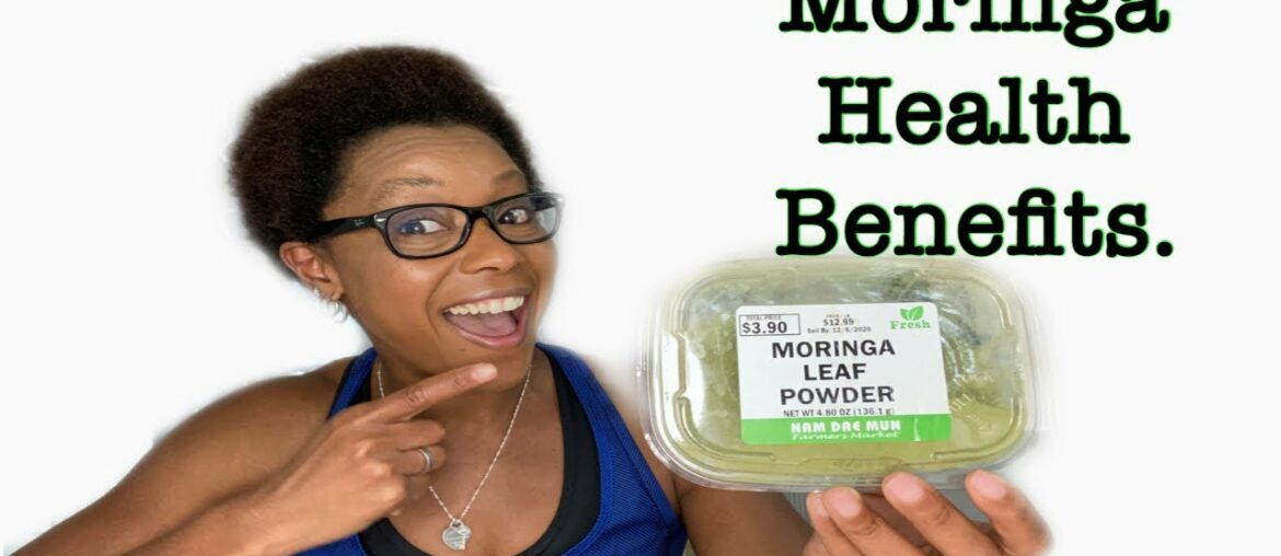 Health and Nutritional Benefits of Moringa - Moringa Benefits