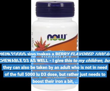 Review: NOW Supplements, Vitamin D-3 5,000 IU, Natural Mint Flavor, Structural Support*, 120 Ch...