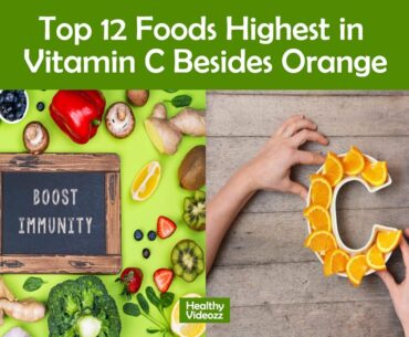 Top 12 Foods Highest in Vitamin C Besides Orange | Healthy Videozz