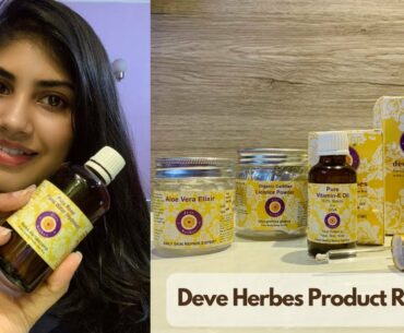 Deve Herbes Product Review | Vitamin E Oil, Rose Water | Skincare | The Rhapsody Girl