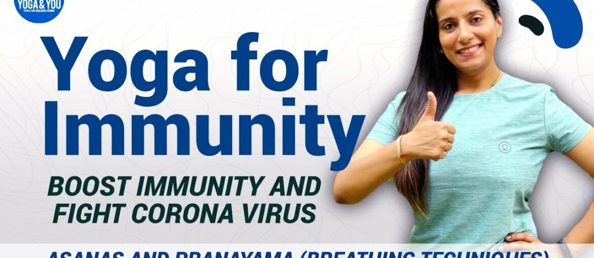 Yoga to Boost Immunity | Fight Coronavirus (Covid19) | Yoga Asanas and Breathing Techniques