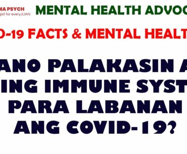 EP3: "COVID-19": PAANO PALAKASIN ANG ATING IMMUNE SYSTEM LABAN SA CORONAVIRUS