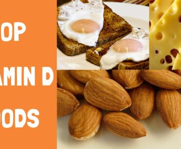 Top Vitamin D Foods List / Vitamin D / How to increase Vitamin D Levels Quickly / List of Vitamin D