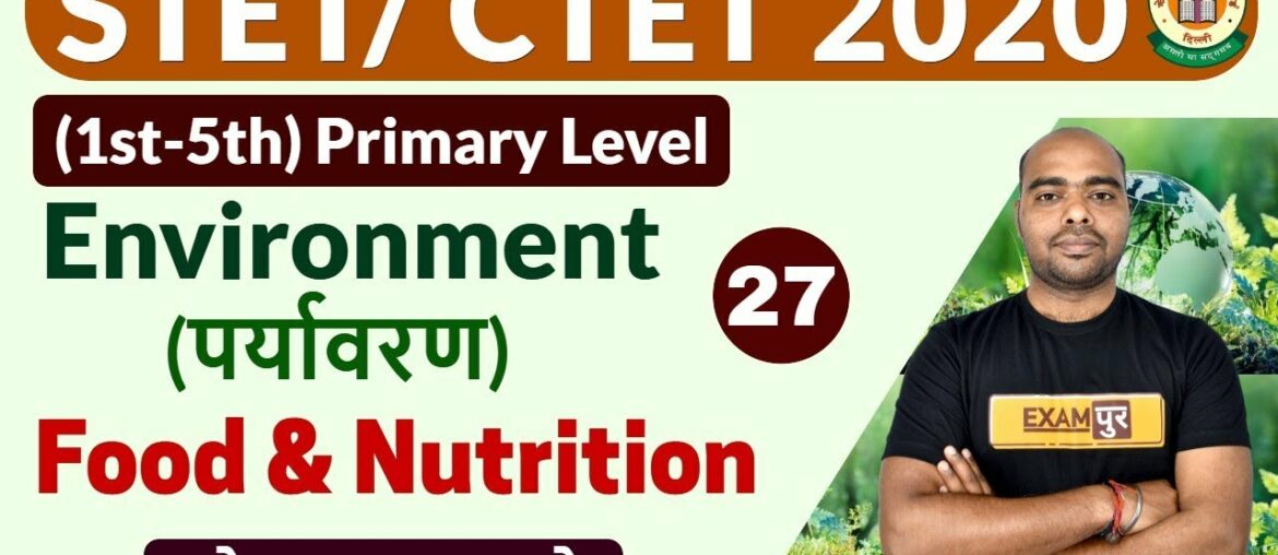 STET/ CTET 2020 || Environment || By Pawan Sir || Class - 27 ||  Food and Nutrition( Vitamin)