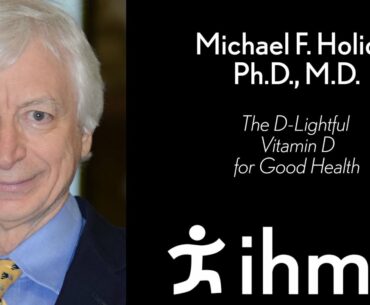 Michael F. Holick - The D-Lightful Vitamin D for Good Health