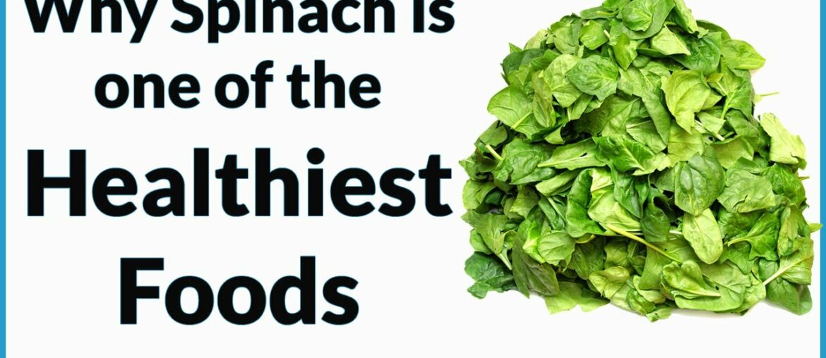 Why Spinach is one of the Healthiest Foods [Must Watch for Healthy People] by Fitness Healthy