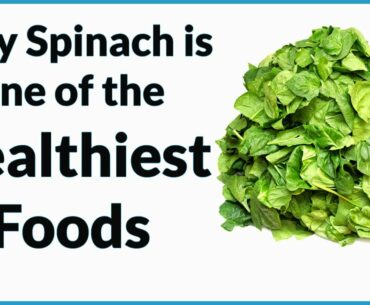 Why Spinach is one of the Healthiest Foods [Must Watch for Healthy People] by Fitness Healthy