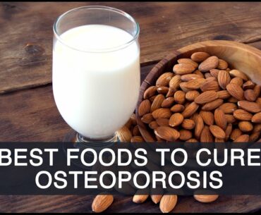 Foods to Cure Osteoporosis | Including Calcium, Magnesium & Vitamin D Rich